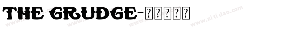 The Grudge字体转换